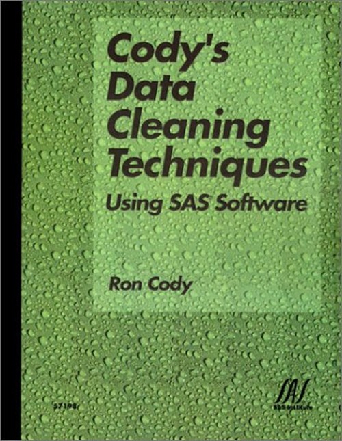 Cody’s Data Cleaning Techniques Using SAS Software Hardcover Ron