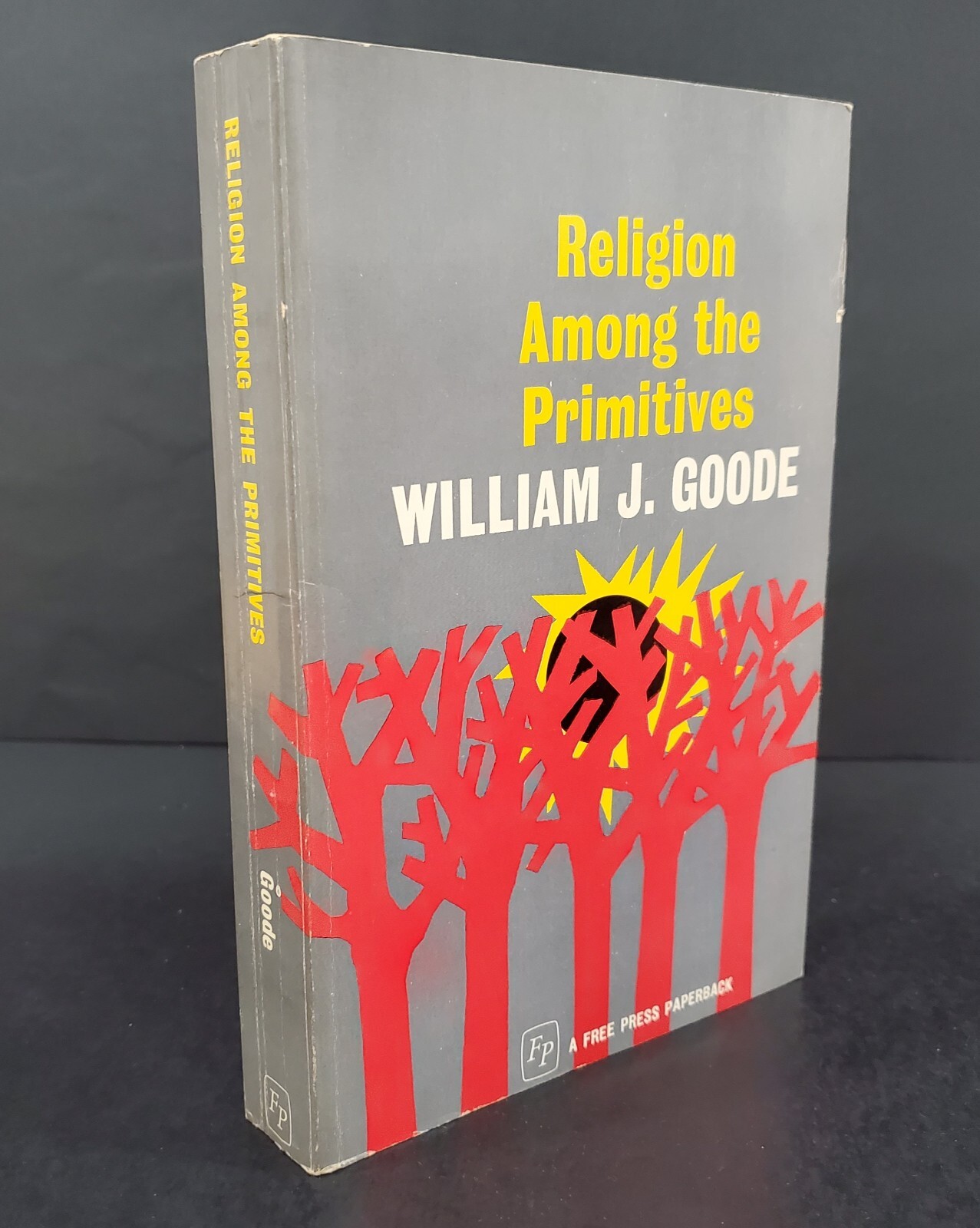 Religion among the primitives, William J. Goode. 1964 Free Press Paperback