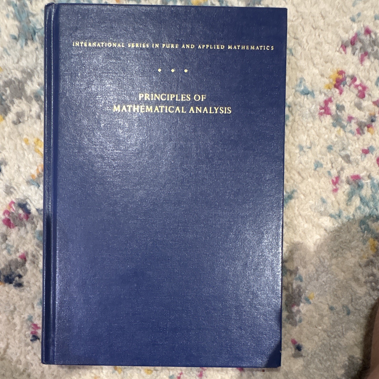 Walter Rudin Principles of Mathematical Analysis HC Int’l Series Pure & Appl
