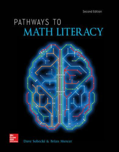 Pathways to Math Literacy (LooseLeaf) by Brian A. Mercer and David Sobecki…
