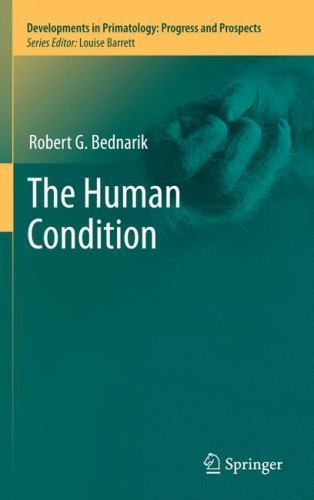 The Human Condition (Developments in Primatology: Progress and Prospects), Bedna