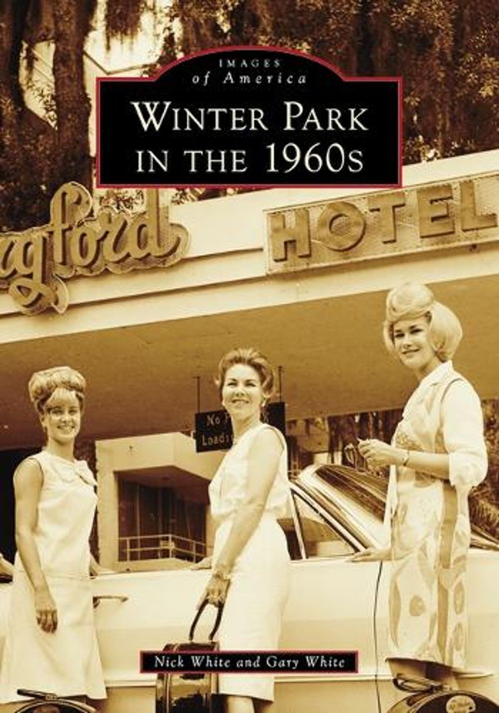 Winter Park in the 1960s by Gary White Paperback Book