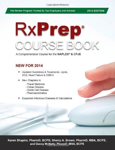 RXPREP COURSE BOOK A COMPREHENSIVE COURSE FOR THE NAPLEX By Karen Shapiro Pharmd