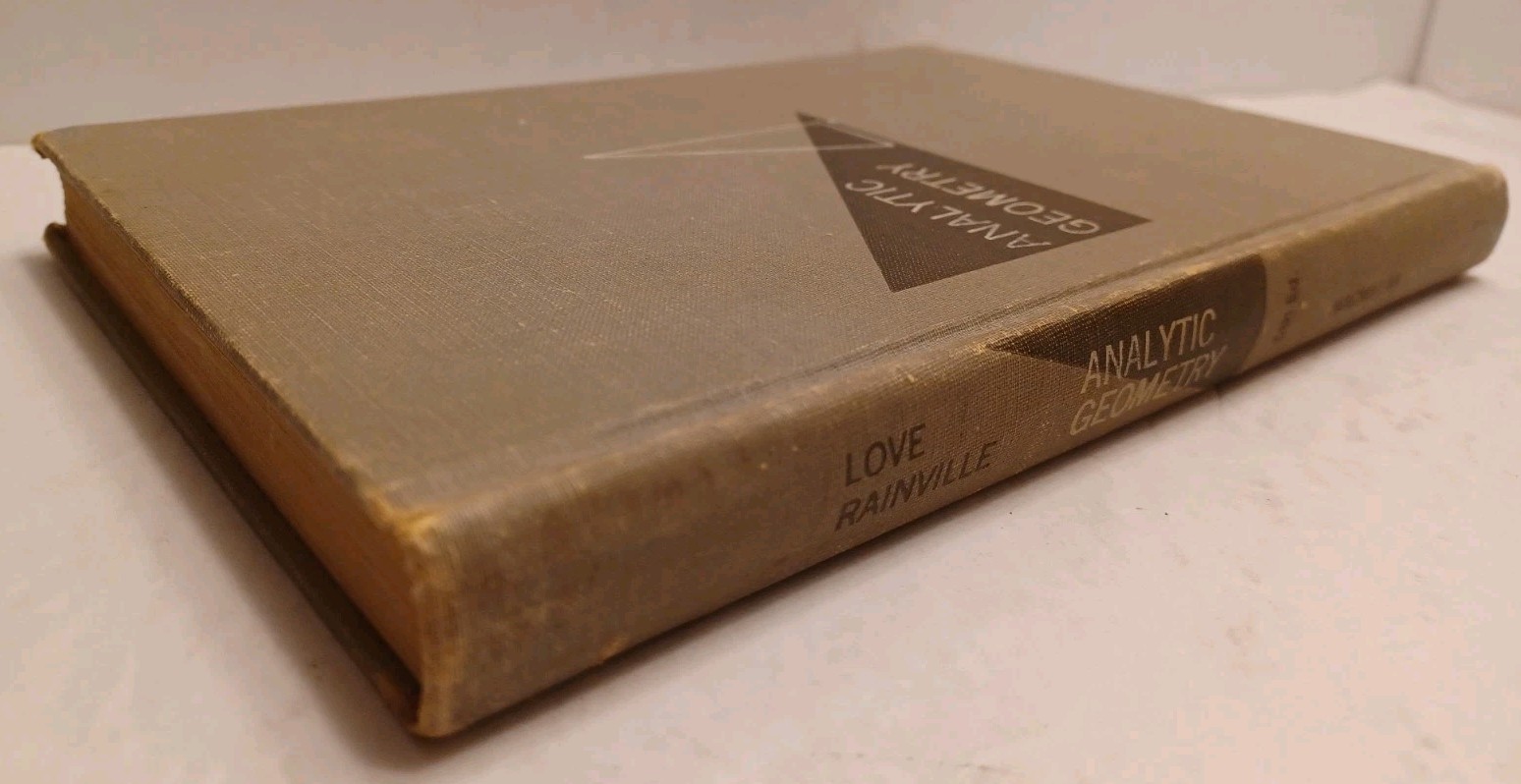 Analytic Geometry by Love & Rainville – 5th Edition 1st Printing 1955 Hardcover