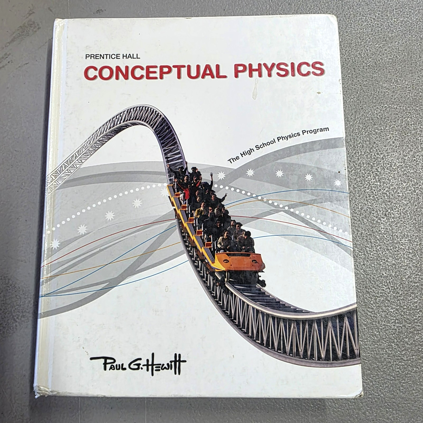Conceptual Physics: The High School Physics Program Hardcover Paul G. Hewitt