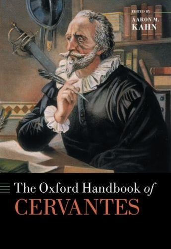 The Oxford Handbook of Cervantes, , Excellent Book