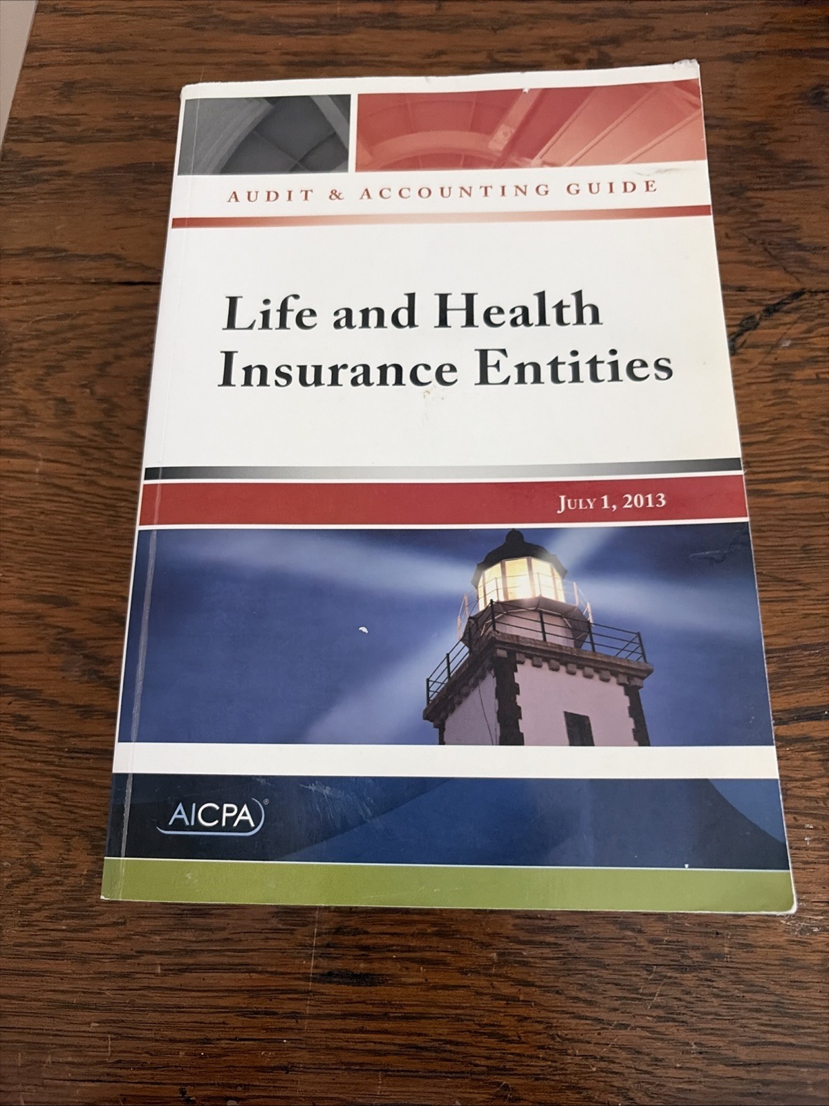 Audit and Accounting Guide Life and Health Insurance Entities July 1 2013