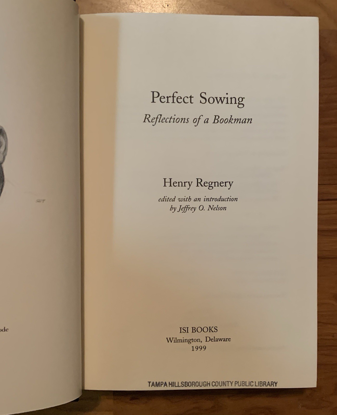 Perfect Sowing: Reflections of a Bookman by Henry Regnery