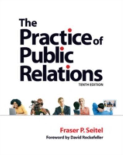 The Practice of Public Relations – paperback, 9780132304511, Fraser P Seitel