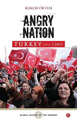 Angry Nation: Turkey since 198 – GOOD