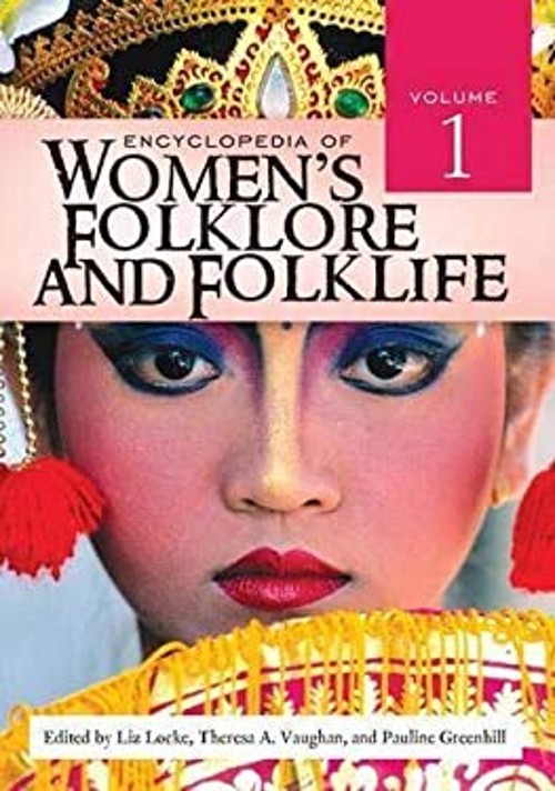 Encyclopedia of Women’s Folklore and Folklife Hardcover