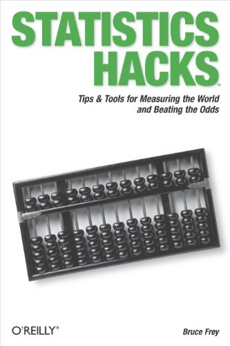 Statistics Hacks: Tips & Tools for Meas…, Frey, Bruce