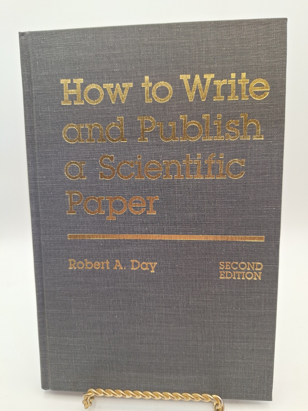 How to Write and Publish a Scientific Paper ~ Robert A Day ~ Hardcover