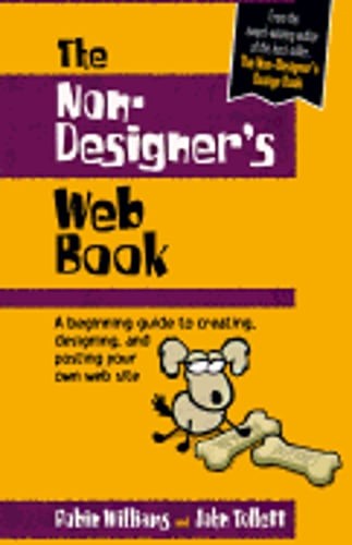 The Non-Designer’s Web Book: An Easy Guide to Creating, Designing, and Posting