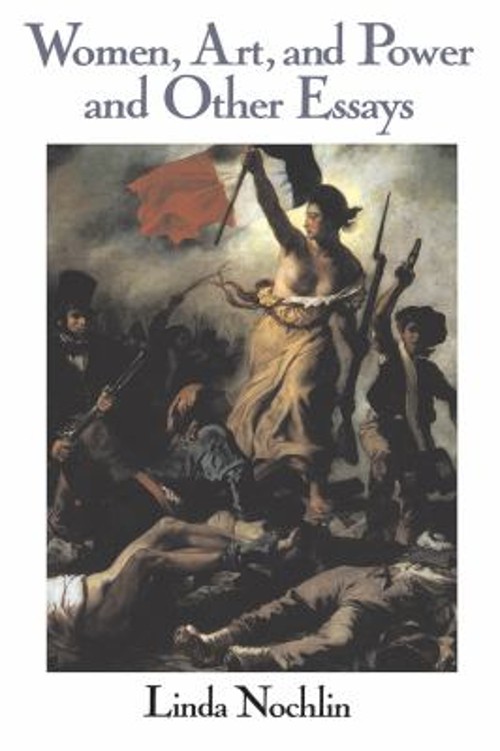 Women, Art, and Power and Other Essays Paperback Linda Nochlin