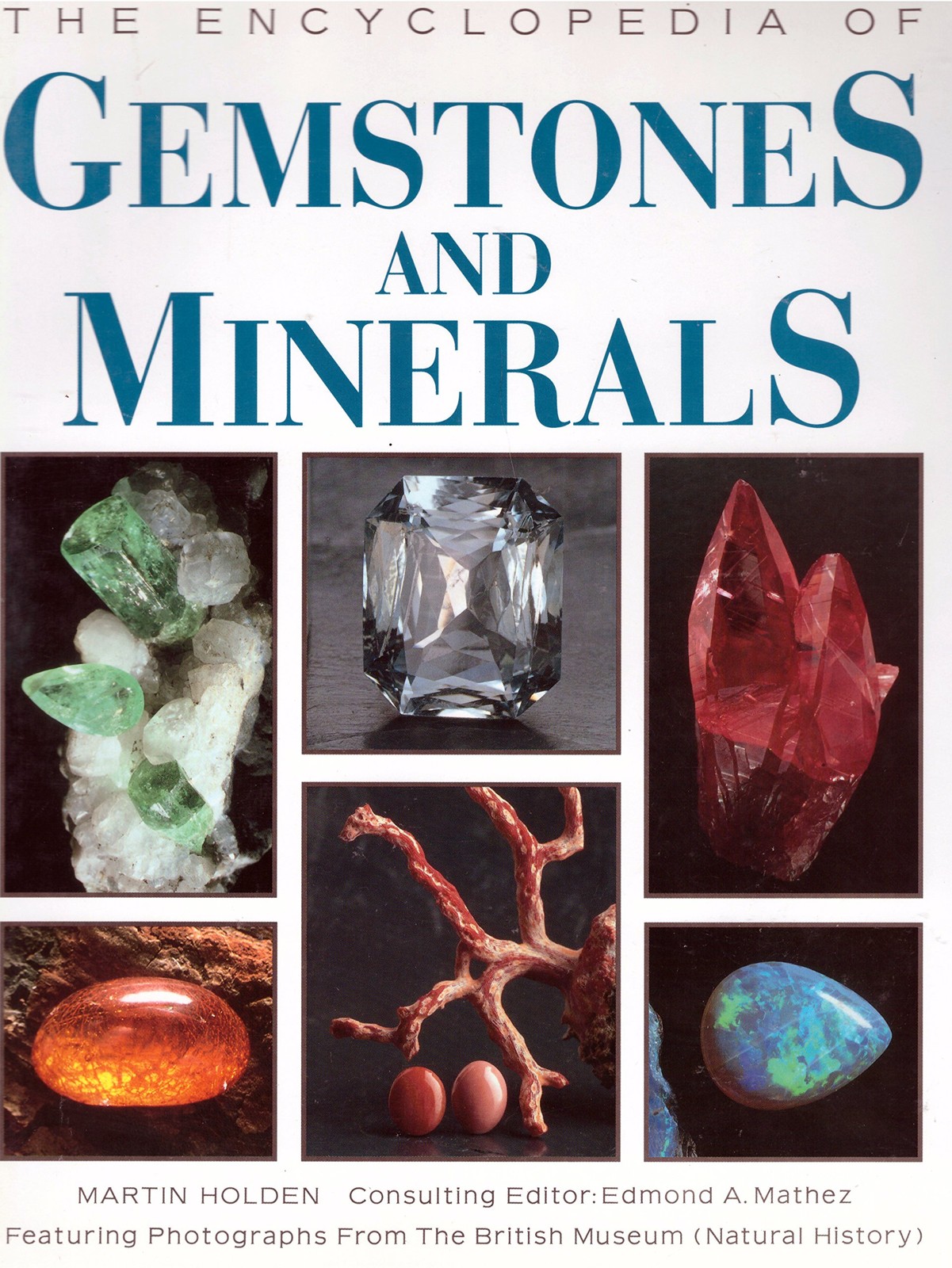 The Encyclopedia of Gemstones and Minerals