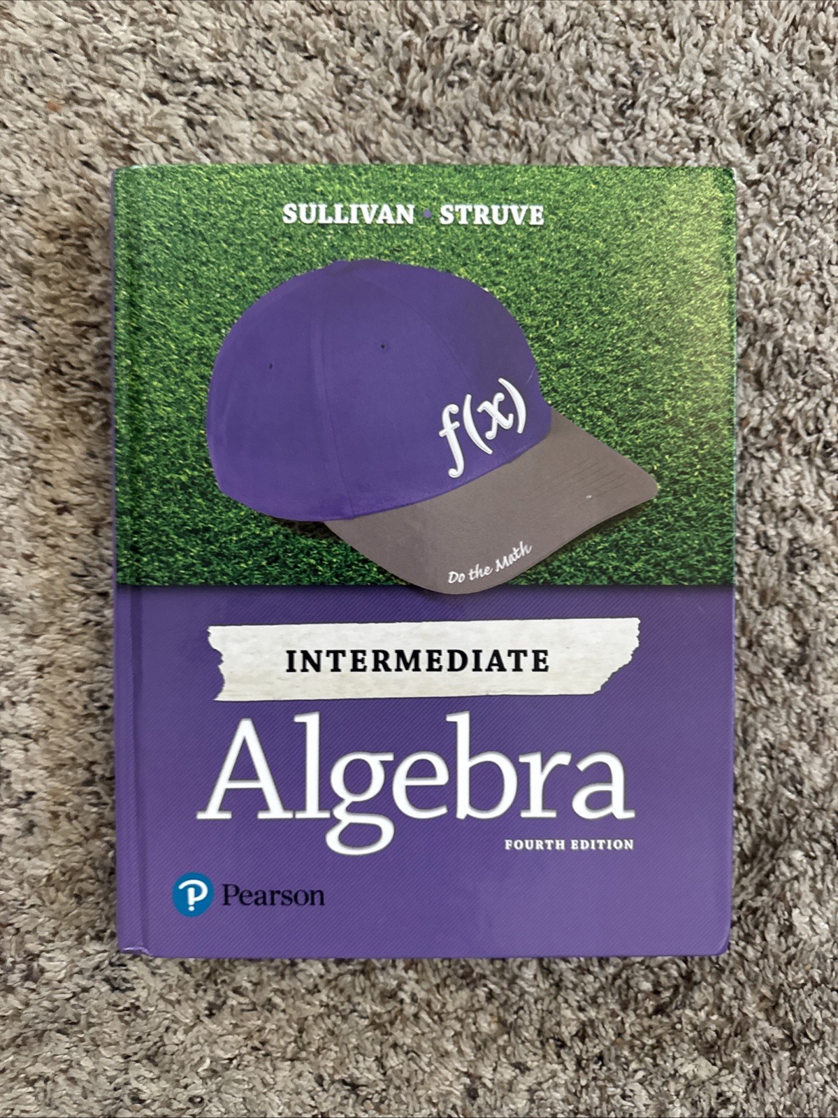 Intermediate Algebra (4th Edition) by Sullivan III, Michael, Struve, Katherine