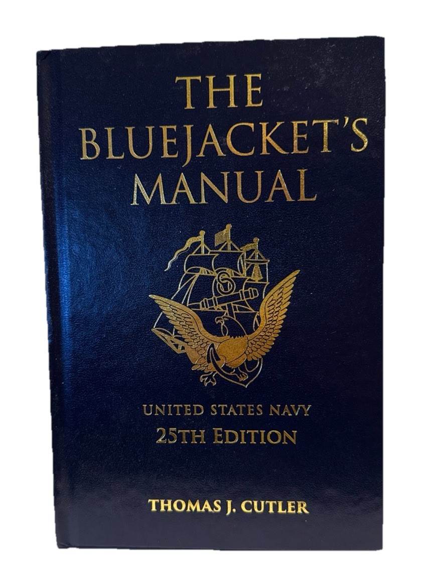 The Bluejacket’s Manual, 25th Edition – HC by Thomas J Cutler – Excellent