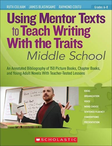 Ruth Culham James Blasingame Using Mentor Texts to Teach Writing Wi (Paperback)