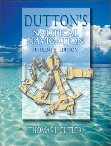 Dutton’s Nautical Navigation, – Hardcover, by Cutler Thomas J. – Acceptable j