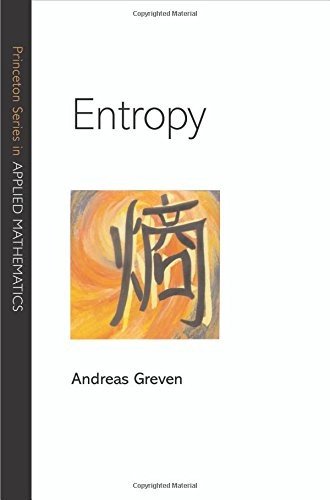 ENTROPY (PRINCETON SERIES IN APPLIED MATHEMATICS) By Andreas Greven & Gerhard