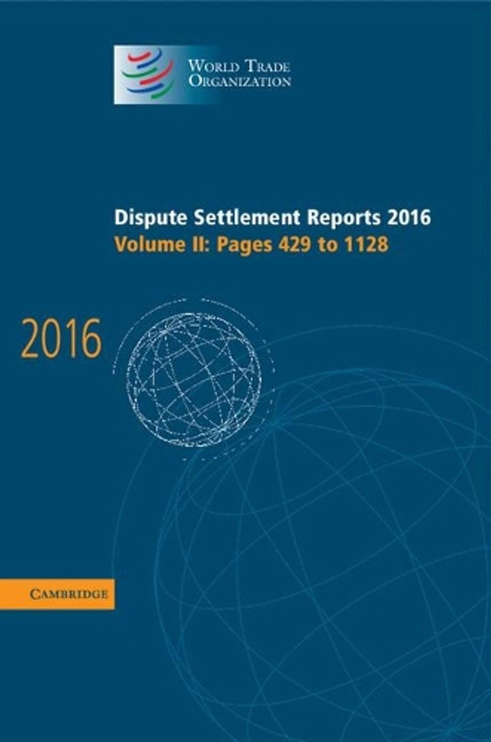 Dispute Settlement Reports 2016: Volume 2, Pages 429-1128 by World Trade Organiz