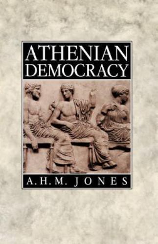 Athenian Democracy – paperback, Prof A H M HM Jones, 9780801833809
