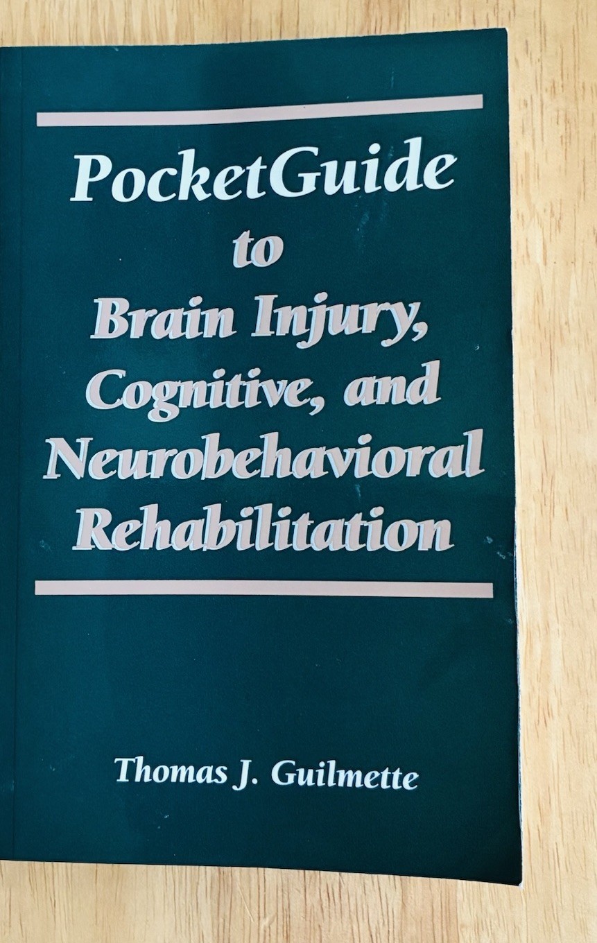 PocketGuide to Brain Injury, Cognitive and Neuro-Behavioral Rehabilitation by…