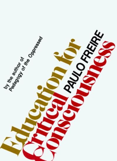 Education for Critical Consciousness By Paulo Freire, Myra Bergm