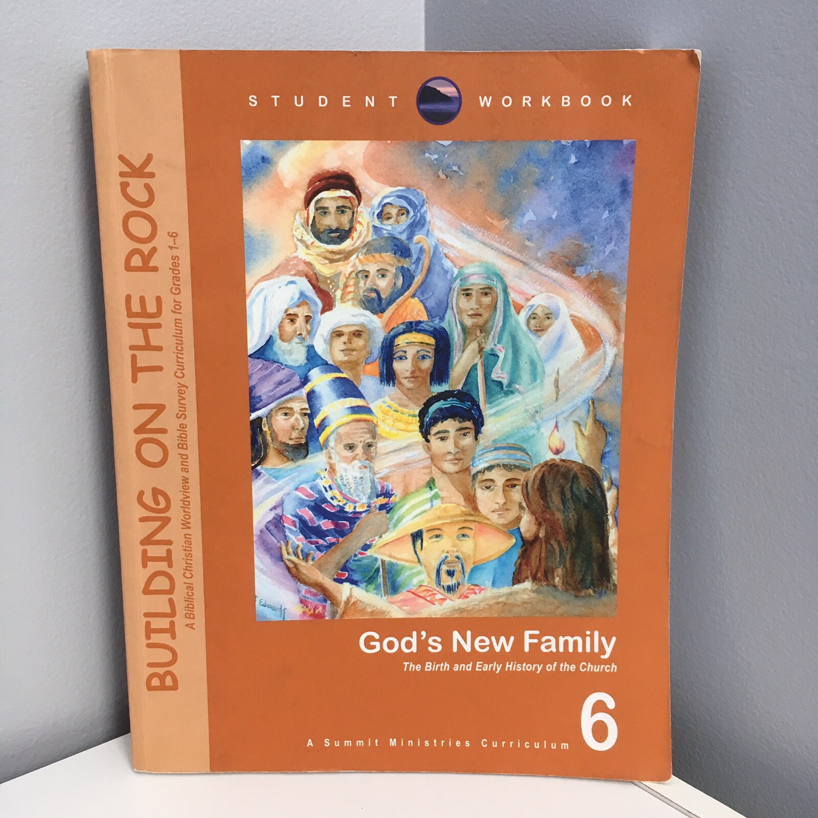 Grade 6 Building on the Rock God’s New Family Student Workbook Vol 3 Clean Pages