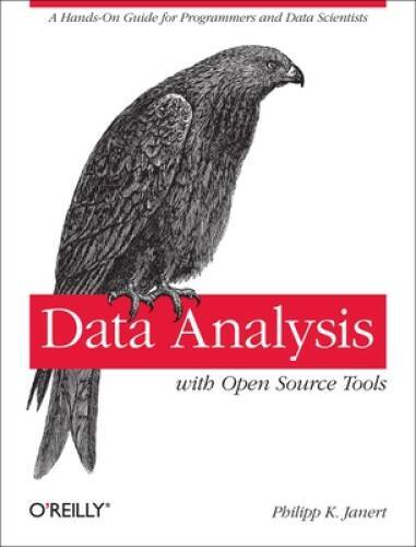 Data Analysis with Open Source Tools: A Hands-On Guide for Programme – VERY GOOD