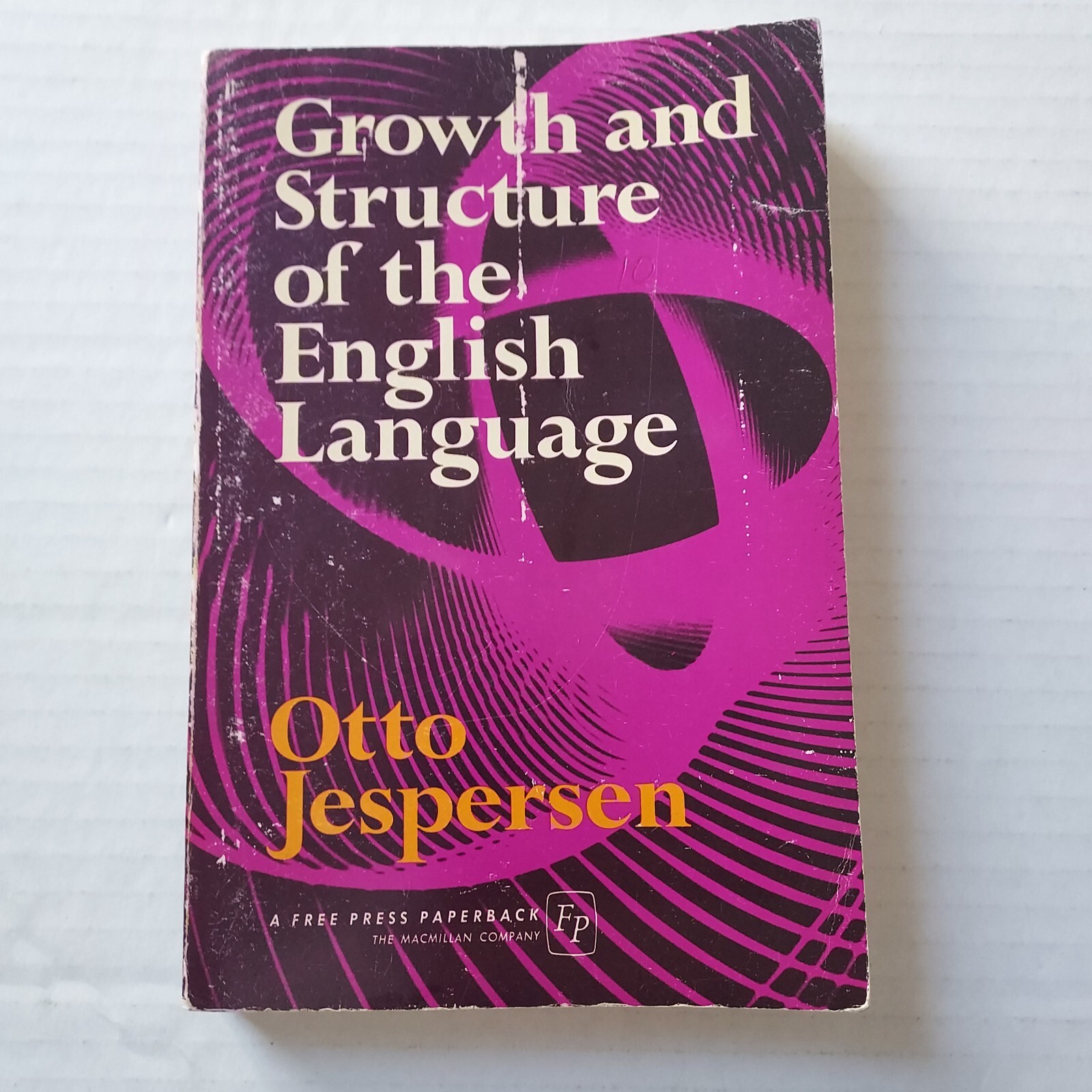 Growth and Structure of the English Language Otto Jespersen 1968 Free Press