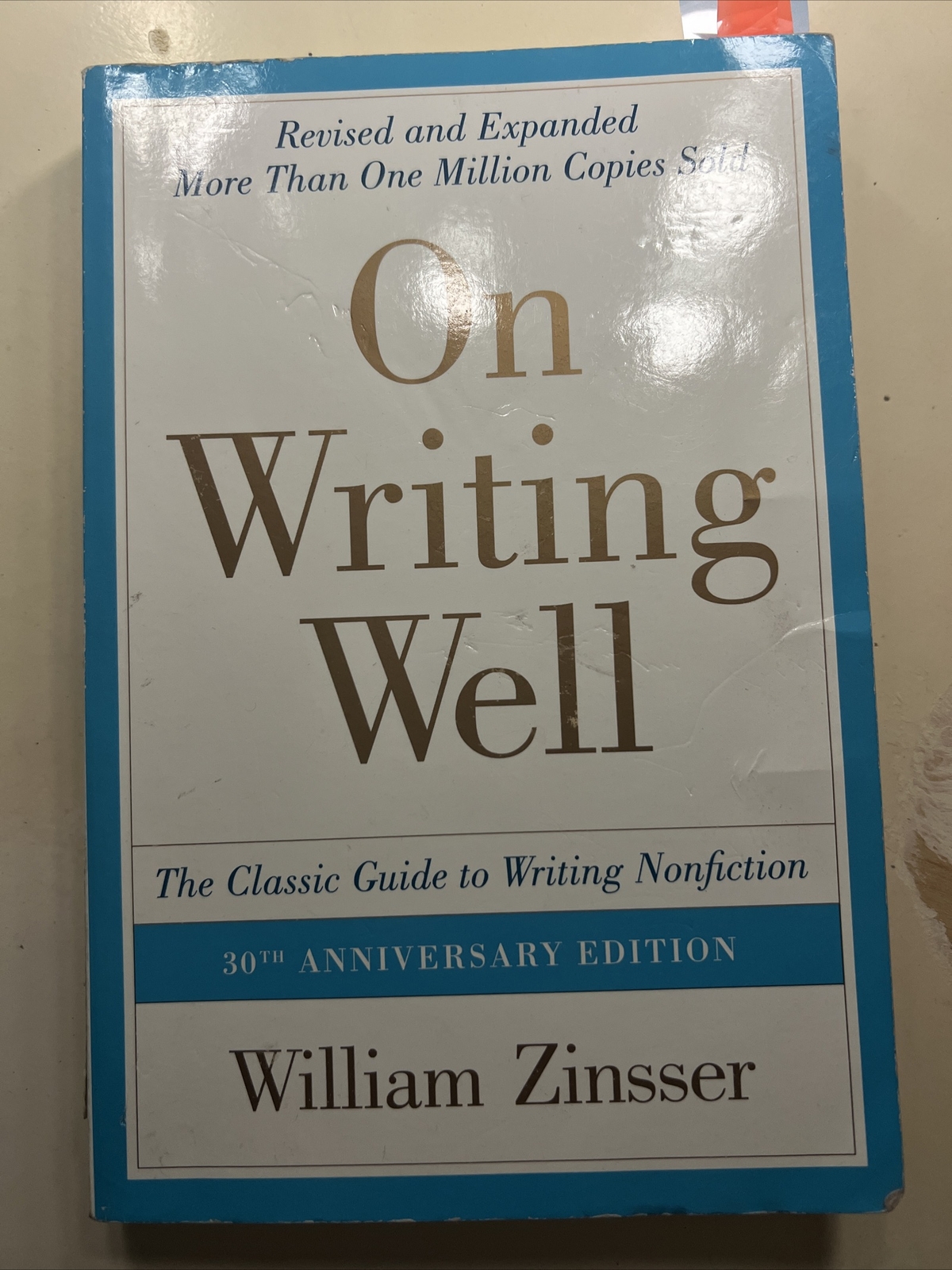 On Writing Well : The Classic Guide to Writing Nonfiction by William Zinsser…