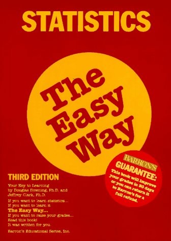 STATISTICS THE EASY WAY (EASY WAY SERIES) By Ph.d. Douglas Downing & Clark Jeff