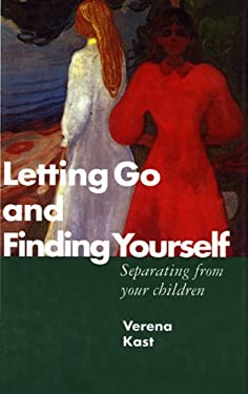 Letting Go and Finding Yourself : Separating from Your Children V