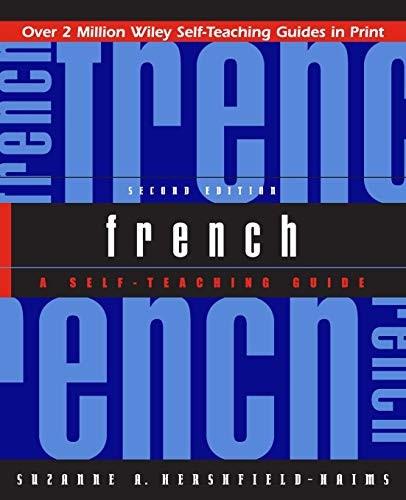 French: A Self-Teaching Guide, 2nd Edition By Suzanne A. Hershfi