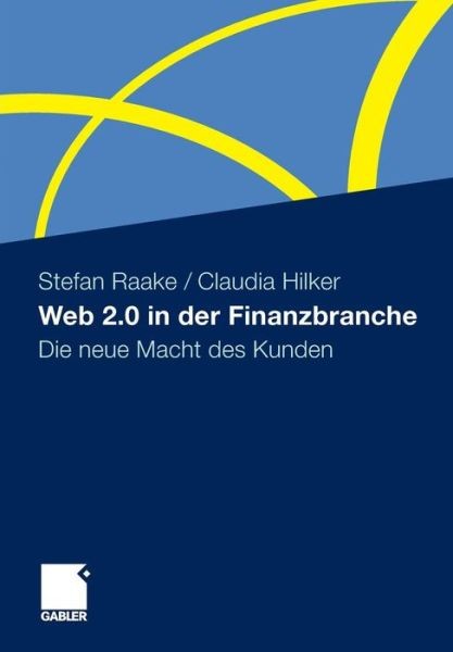 Web 2 0 In Der Finanzbranche: Die Neue Macht Des Kunden