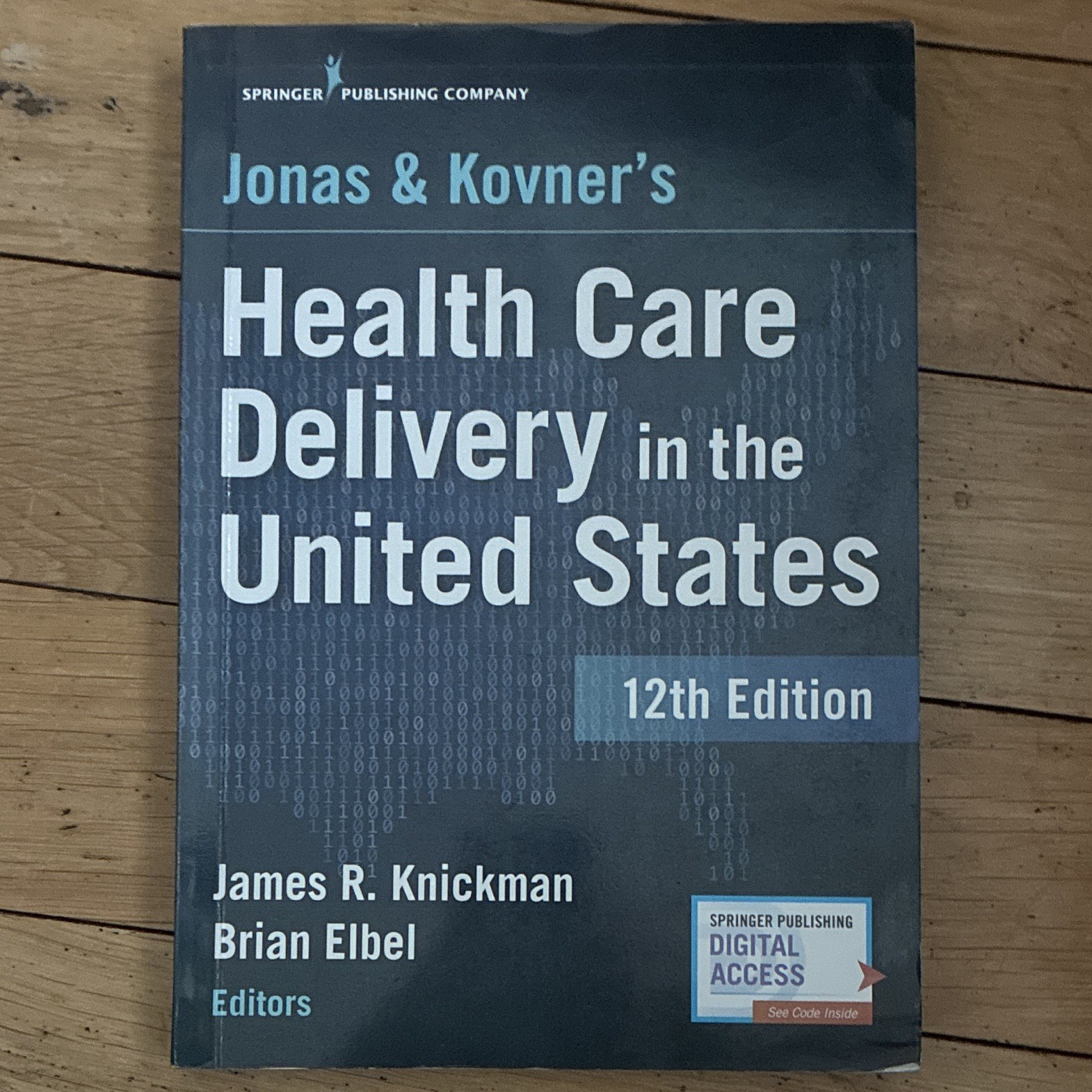Springer Jonas & Kovner’s Health Care Delivery US 12th Ed PB Knickman Elbel
