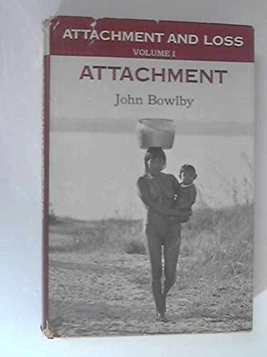 Attachment and Loss, Vol. 1: – Hardcover, by John Bowlby – Acceptable c