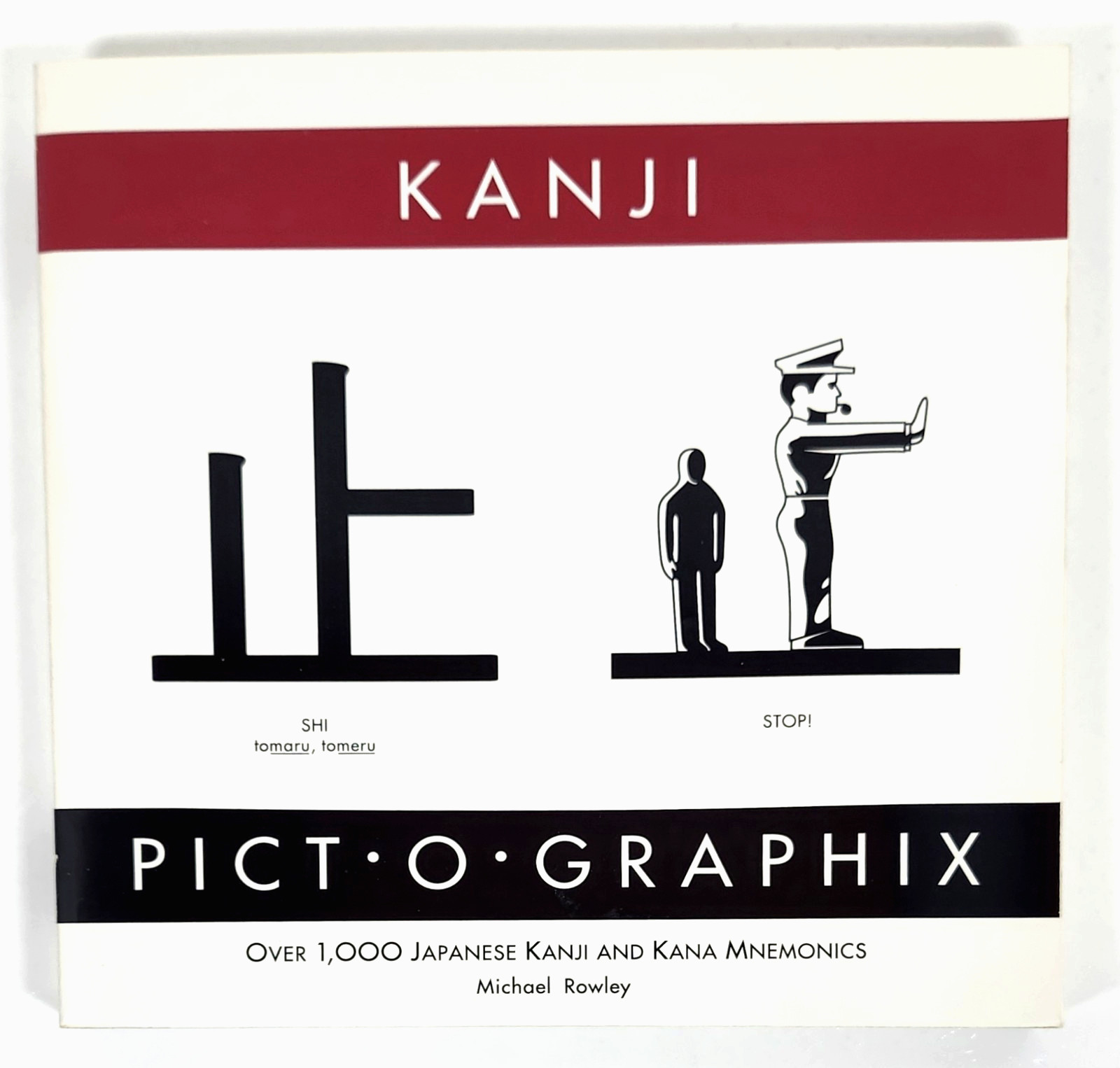 Kanji Pict-O-Graphix by Michael Rowley 1998 TP Japanese Kanji Visual Guide