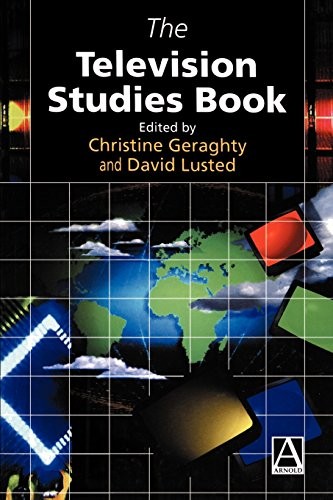 The Television Studies Book (Hodder Arnold Publication) by