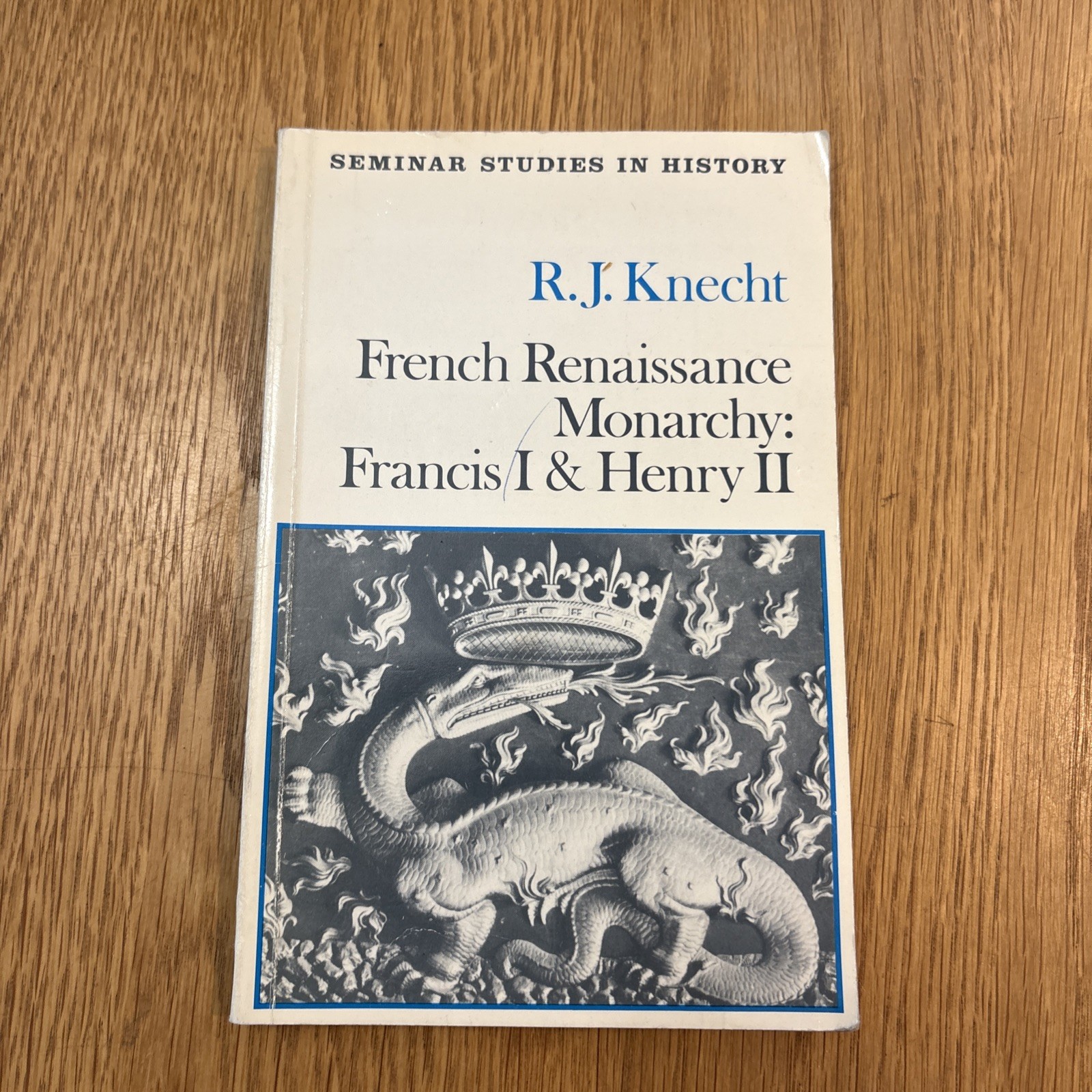 French Renaissance Monarchy: Francis I & Henry II Knecht 1988 paperback