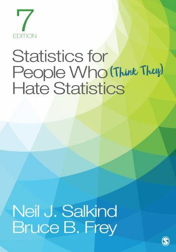 Statistics for People Who (Think They) Hate Statistics by Neil J. Salkind (7e)
