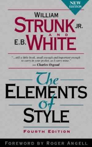 The Elements of Style, Fourth Edition – Paperback, by Strunk Jr. William; – Good
