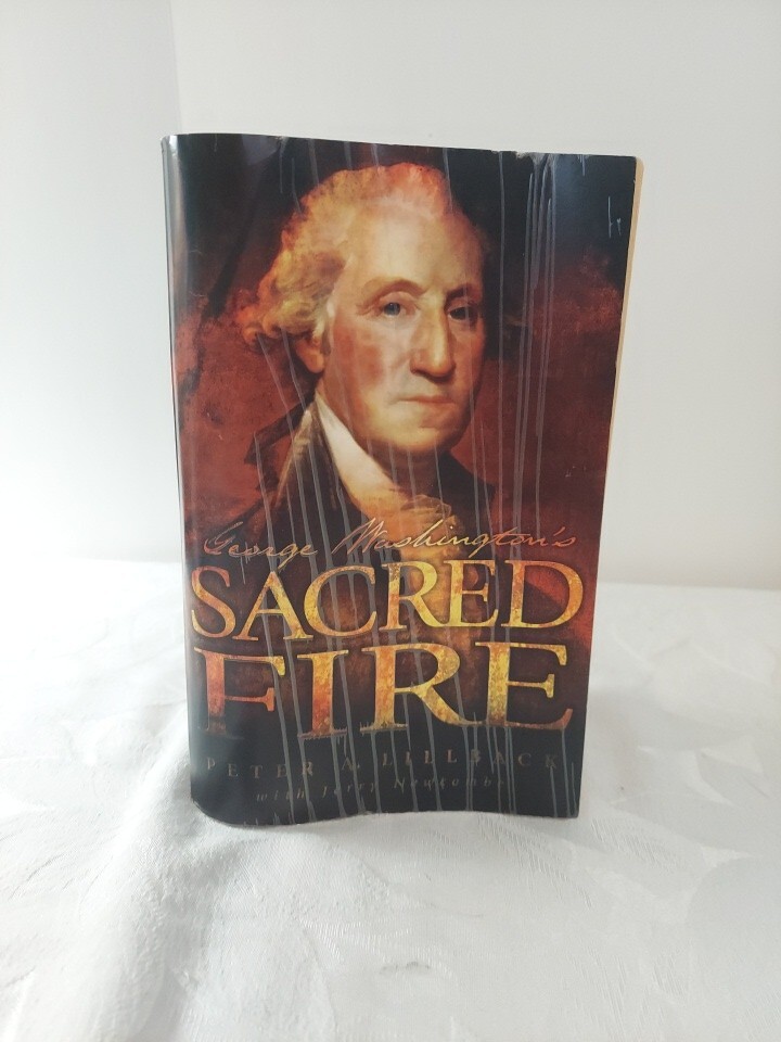 George Washington’s Sacred Fire Paperback Peter A. Lillback 2006