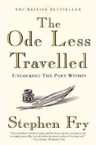 The Ode Less Travelled: Unlocking the Poet Within – Hardcover – GOOD