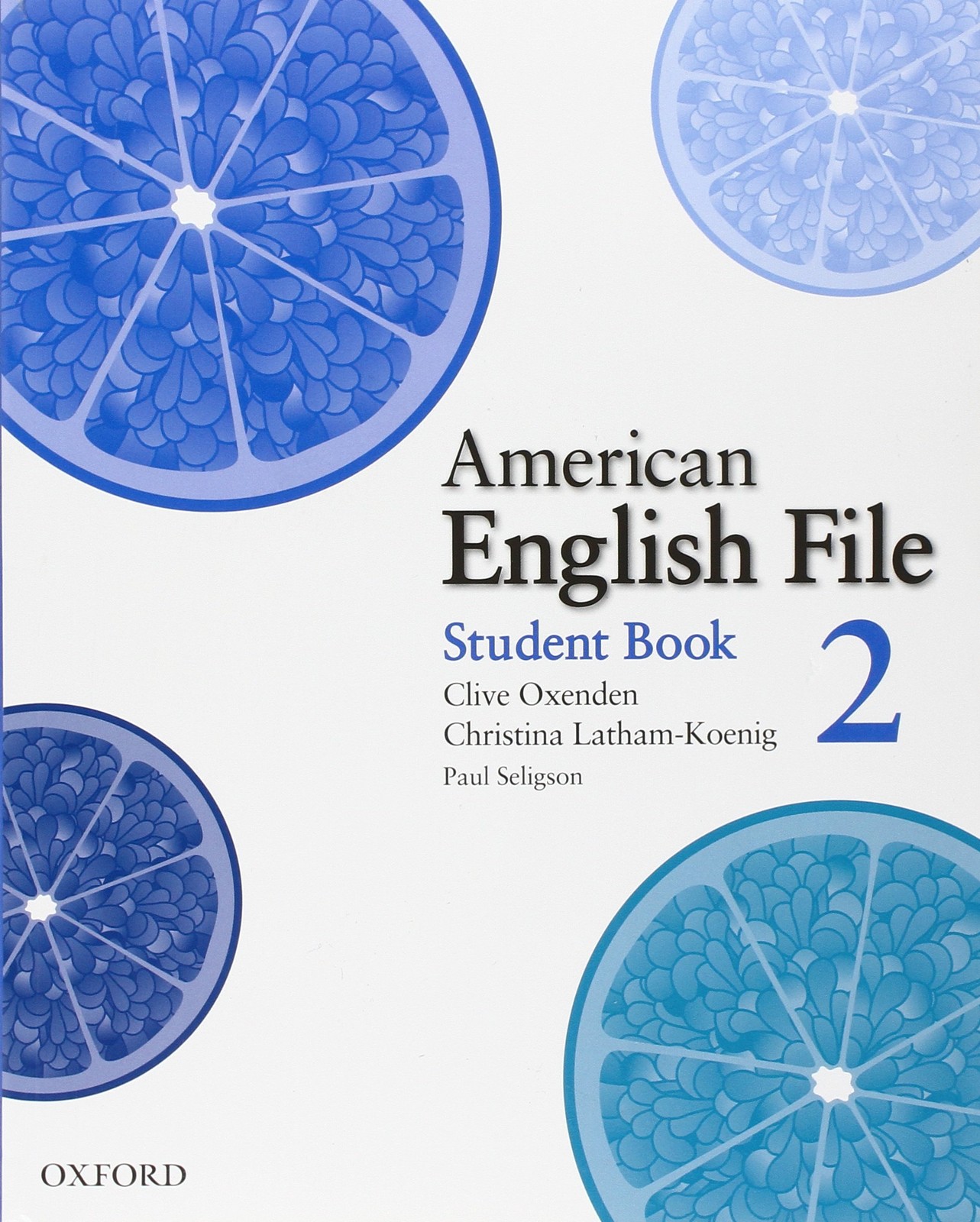 American English File 2 Student Book – paperback Latham-Koenig, Christina|Ox…