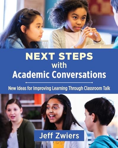 Next Steps with Academic Conversations New Ideas for Improvi