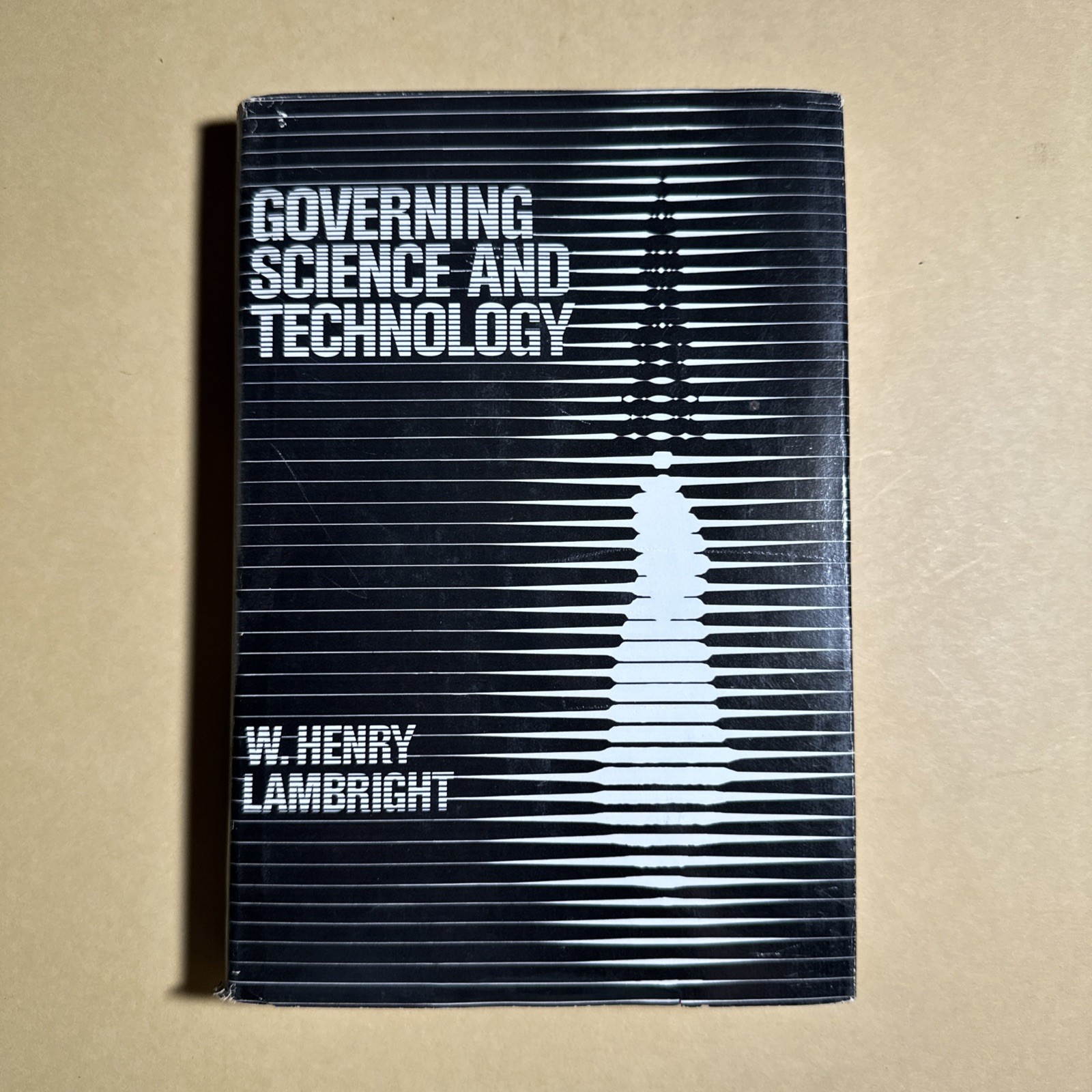 GOVERNING SCIENCE & TECHNOLOGY By W. Henry Lambright HC Dust Jacket 25A1212