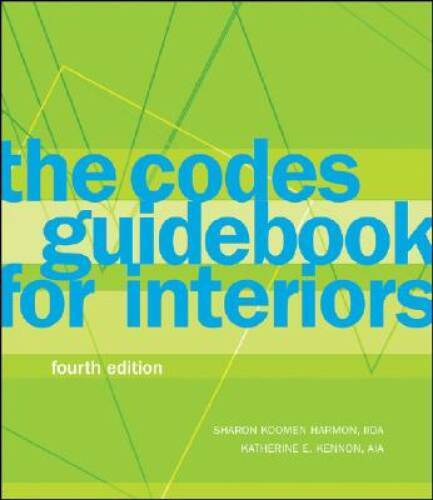 The Codes Guidebook for Interiors – Hardcover By Harmon, Sharon K – GOOD